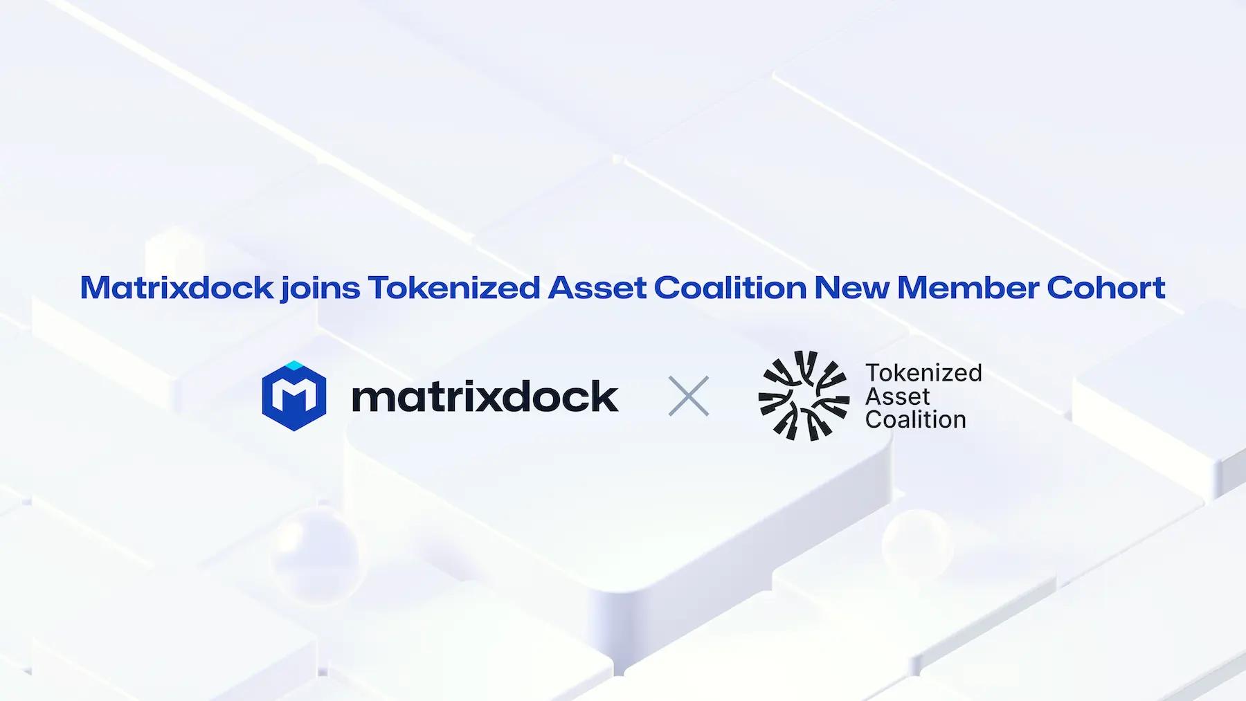 Matrixdock joins Tokenized Asset Coalition New Member Cohort
