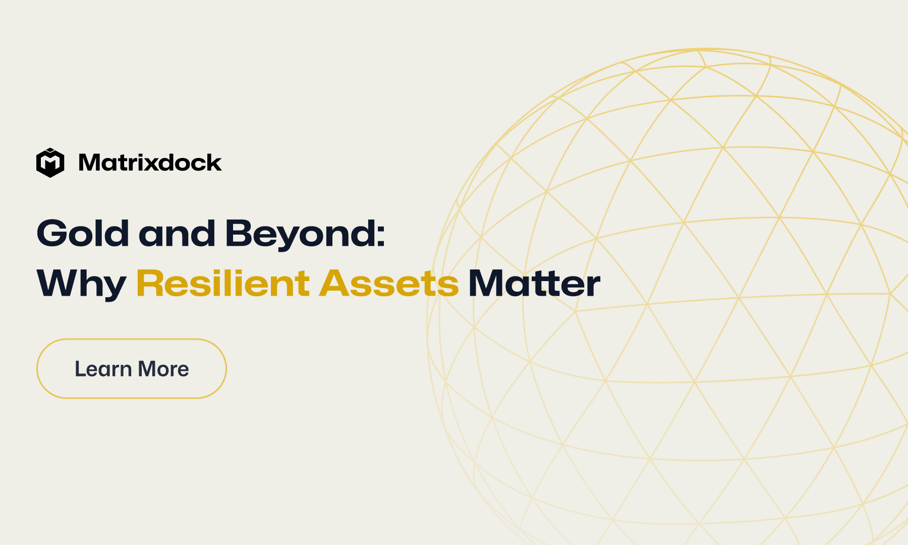 Gold and Beyond: Why Resilient Assets Matter