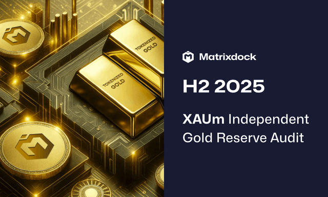 Matrixdock Releases Latest Semi-Annual Physical Gold Audit Report 