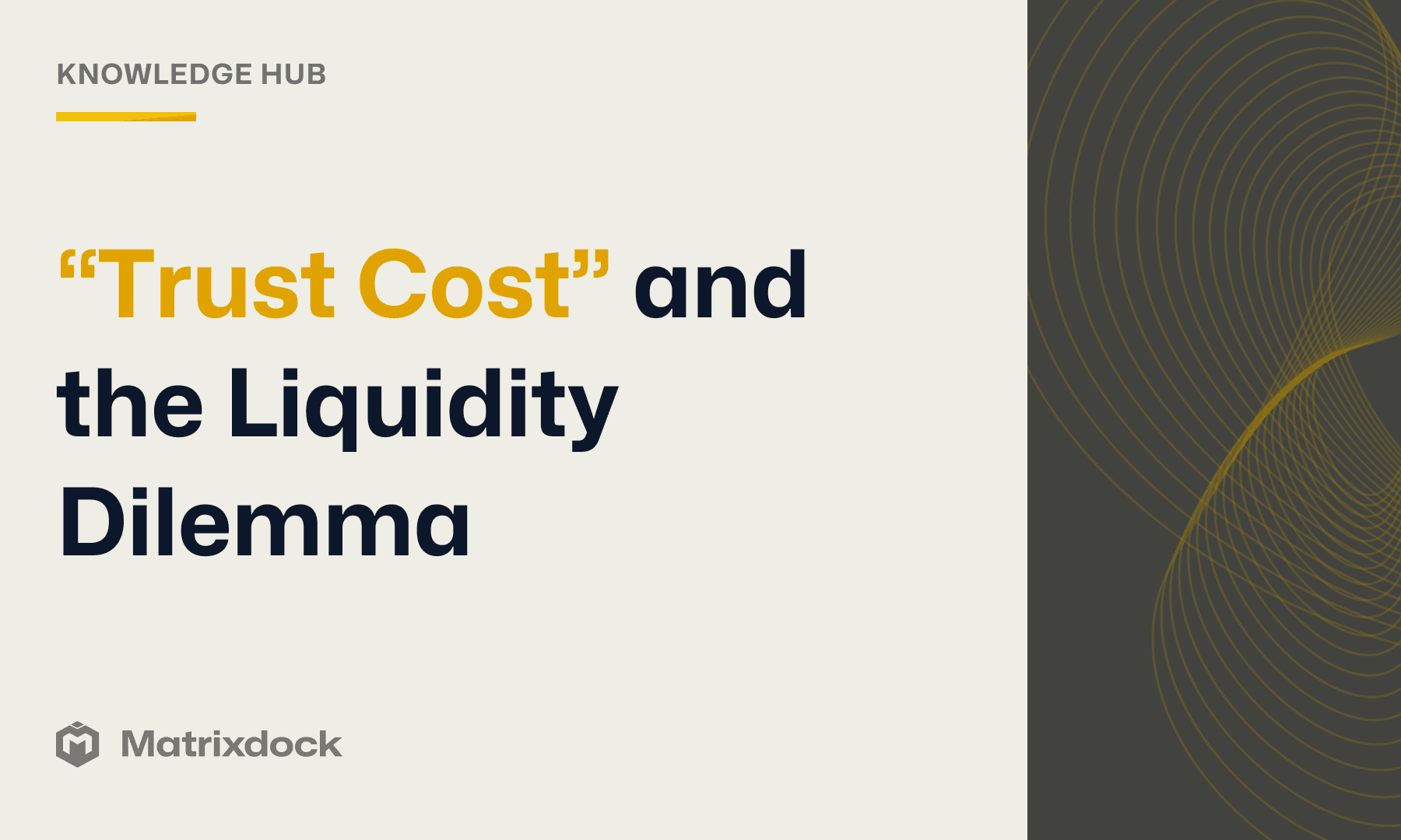 “Trust Cost” and the Liquidity Dilemma