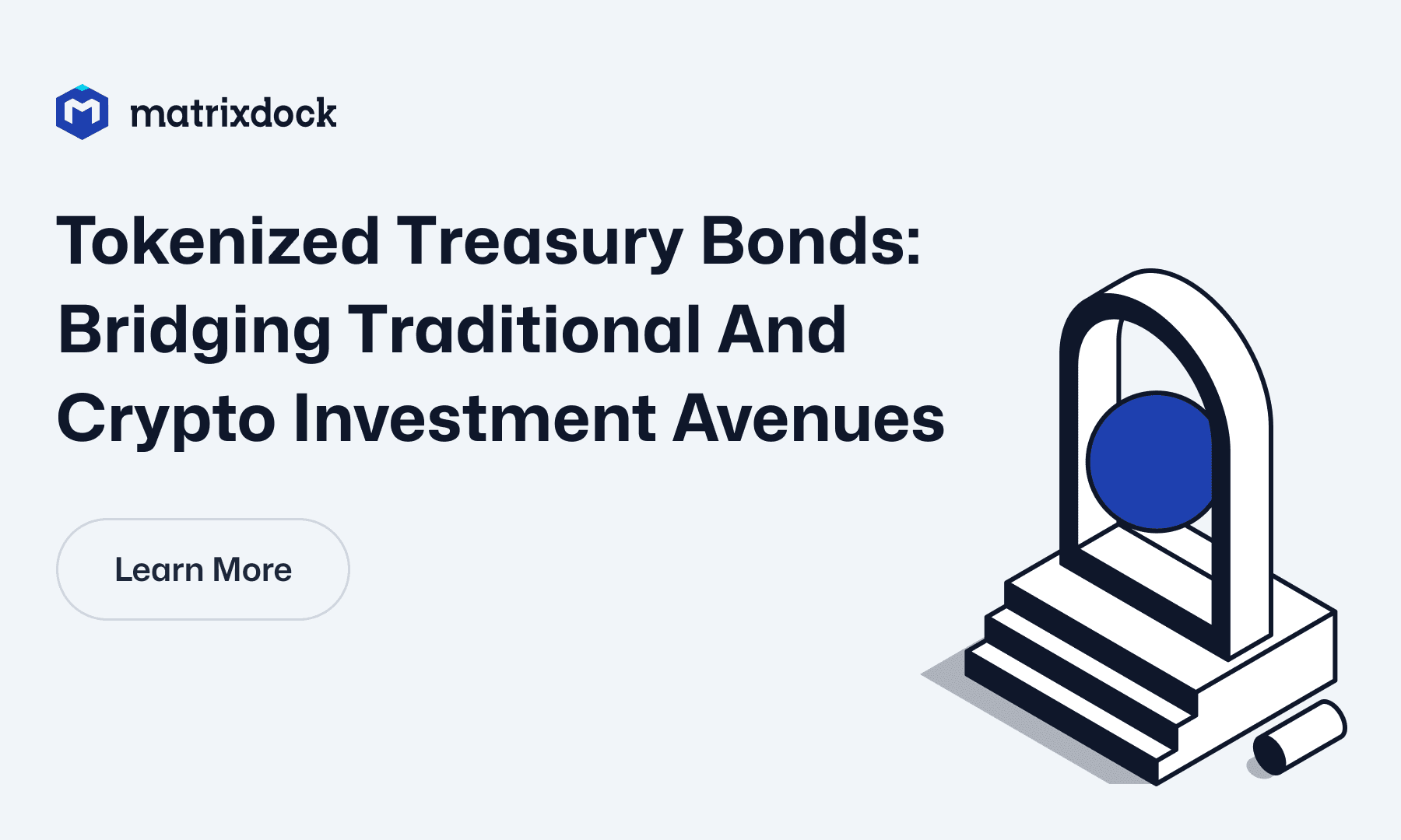 Tokenized Treasury Bonds: Bridging Traditional And Crypto Investment Avenues